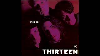 THIRTEEN - Long Time to Go - (1993)