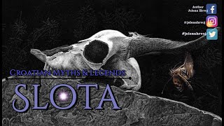 Croatian Myths and Legends 💀 Slota 💀