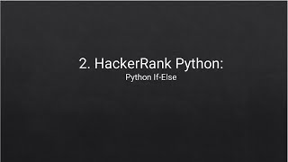 2. HackerRank Python Problem: Python If-Else