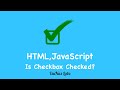 1-How to check if checkbox is checked / selected