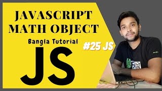JavaScript Math Object. JS full course Bangla tutorial basic to advanced. (#25 JS)