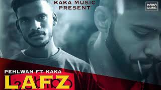 Lafz - Full Song | Kaka || New Punjabi song 2020 || Kaka