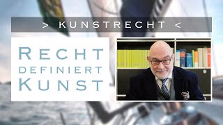 Frag den Anwalt - Kunstrecht - RECHT DEFINIERT KUNST