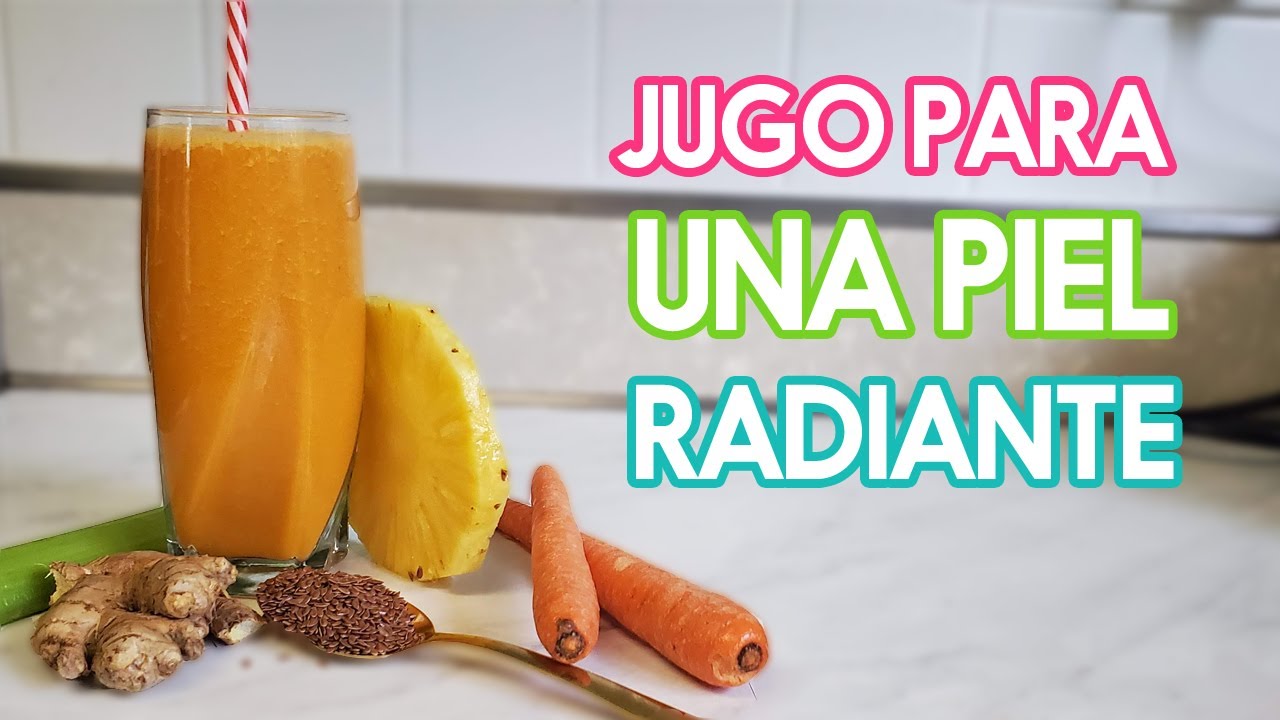 Jugo Para REJUVENECER PIEL Y CABELLO - YouTube