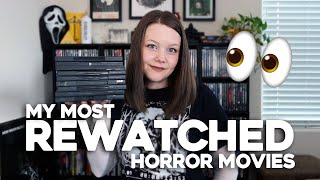 My Most Rewatched HORROR Movies 👀