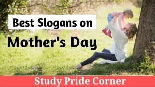Slogans on Mother's Day in English | Mother's Day Slogans | Mother's Day Quotes | StudyPrideCorner