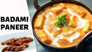 Badami Paneer Restaurant Style | Paneer In Almond Rich Gravy