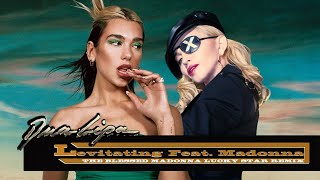 Dua Lipa Feat.  Madonna - Levitating (The Blessed Madonna Lucky Star Remix)