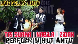 UPDATE⁉️ CUPLIKAN PENAMPILAN TRI SUAKA ZINIDIN ZIDAN DAN NABILA MAHARANI DI HUT ANTV