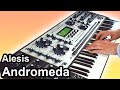 ALESIS ANDROMEDA A6 【SYNTH DEMO】 - Ambient chillout / space music