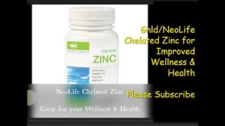 Gnld NeoLife Chelated Zinc For Improved Wellness \u0026 Health  mp4