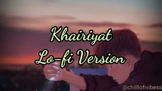 Khairiyat - Chhichhore Perfectly Slowed and Reverb | Lo-fi Song |
