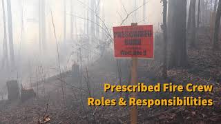 Prescribed Fire Crew Roles and Responsibilities