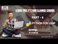 PART 6 | PYTHON FOR LOOP | PYTHON MALAYALAM TUTORIAL FOR BEGINNERS