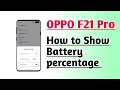 OPPO F21 Pro How to Show Battery percentage