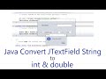 Java Convert JTextField String To int and double
