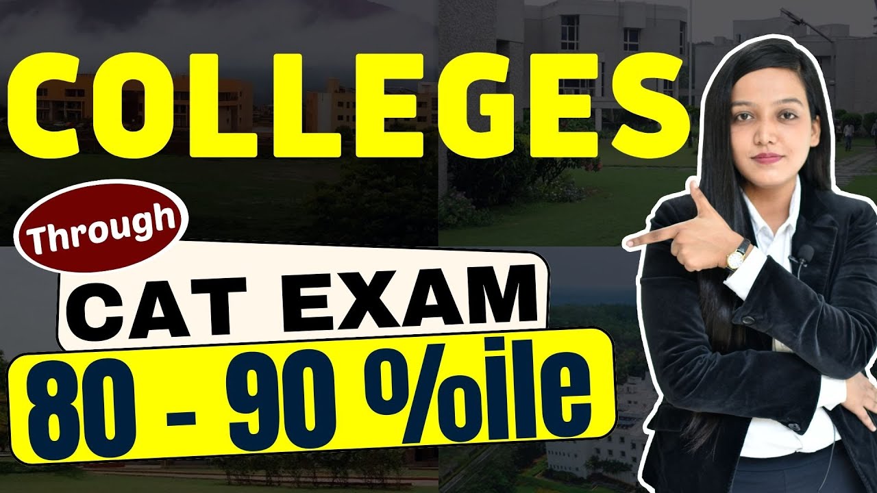 Top B Schools Through CAT || Target These B SChools At 80 - 90% ...