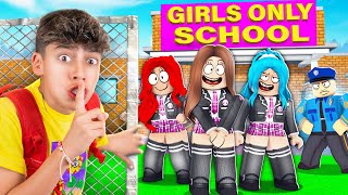 i SNUCK into an ONLY GIRLS School!