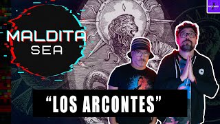 ““LOS ARCONTES: NUESTROS CARCELEROS”” - MALDITA SEA | SALFATE Y LAMA