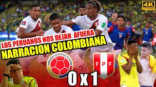 Colombia 0 - 1 Perú | Narración Colombiana - Eliminatorias Qatar 2022
