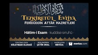 28- Tezkiretül Evliya - Hâtim-i Esam Hazretleri