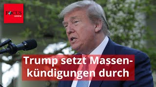 Trump setzt Massenkündigungen bei Bundesbehörden durch - Richter lehnt Stopp ab