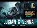 LUCIAN AND SENNA STORIES WILDRIFT | FULL STORY