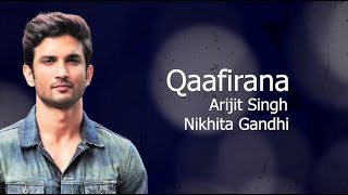 Qaafirana Lyrics with English subtitles | Sushant Singh Rajput | Sara Ali Khan | Arijit | Nikhita