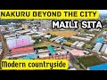 NAKURU Beyond the City Episode 14 | MAILI SITA | Populous Modern Countryside