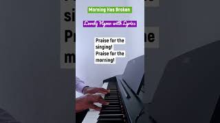 Morning Has Broken [Hymn] - piano instrumental with lyrics