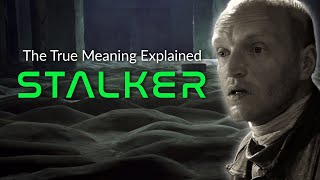 STALKER EXPLAINED | True Meaning of Andrei Tarkovsky's Masterpiece