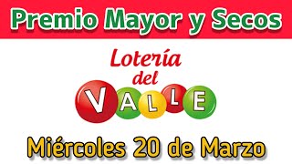 🟣 Resultado PREMIO MAYOR Y SECOS Loteria del VALLE Miercoles 20 de Marzo de 2024