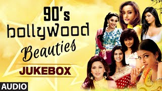 90'S Bollywood Beauties | Audio Jukebox | Bollywood Evergreen Songs
