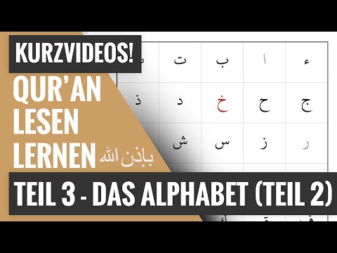 [Teil 03] Quran Arabisch Lesen Lernen Anfänger: Das Alphabet Teil 2 ...