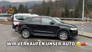 WIR VERKAUFEN UNSER AUTO 😢🚗 | VLOG