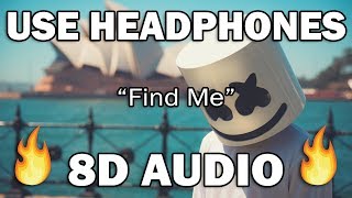 Marshmello - Find me (8D AUDIO)