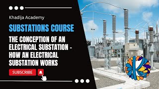 The Conception of an Electrical Substation - How an Electrical Substation Works