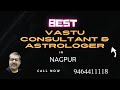 Astrology Consultant Vastu Shastra Expert-Nagpur Home Factory collage Showroom School Flat villa