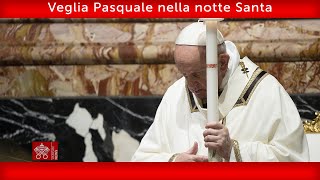 16 aprile 2022, Veglia Pasquale nella notte Santa, Omelia | Papa Francesco