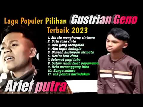 Gustrian Geno FT Arief Full Album Viral Tiktok 2023 - Sia Sia Mengharap ...