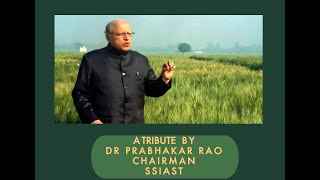 A tribute to Dr MS Swaminathan by Dr Prabhakar Rao