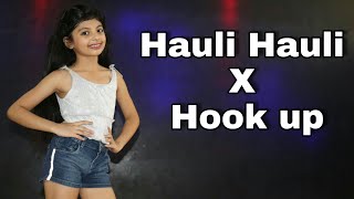 Sweet Girl Dancing | Hauli Hauli X Hook Up | Dream To Dance Studio