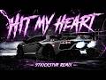Benny Benassi - Hit My Heart (97Kickstvr Remix)