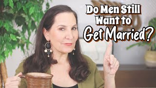 Do Men Still Want to Get Married?