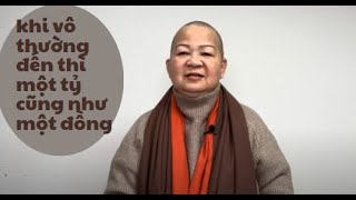 khi vô thường đến thì một tỷ cũng như một đồng người giàu cũng như người nghèo