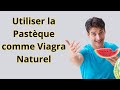 Comment Utiliser la Pastèque comme Viagra Naturel?