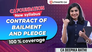 Contract of Bailment & Pledge | CA Foundation | Unit 8 | CA DEEPIKA RATHI