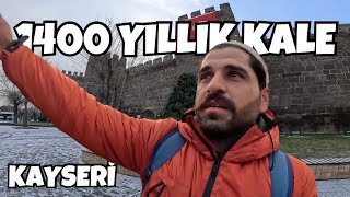 Kayseri'ye Geldim! l 1400 Yıllık Kale l Türkiye’yi geziyorum ~43