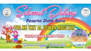 Kegiatan MPLS Wawasan Wiyata Mandala - TPA KB TKIT Al Uswah Magetan 2021/2022