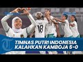 TIMNAS PUTRI INDONESIA U-19 Bantai Kamboja 5-0, Juara Grup A dan Melaju ke Semifinal Piala AFF